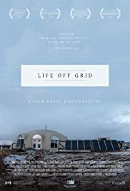 دانلود فیلم Life off grid 2016