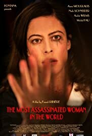 دانلود فیلم  The Most Assassinated Woman in the World 2018