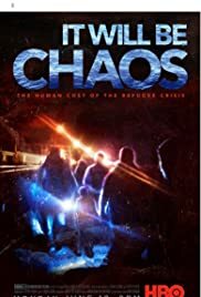 دانلود فیلم  It Will be Chaos 2018