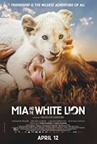 دانلود فیلم  Mia and the White Lion 2018