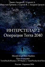 دانلود فیلم Interstelar 2: Operation Terra 2040 2016