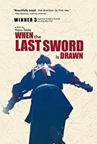 دانلود فیلم  When the Last Sword Is Drawn 2002