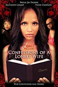دانلود فیلم Jessica Sinclaire Presents: Confessions of A Lonely Wife 2010