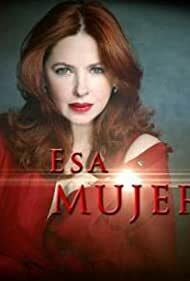 دانلود سریال Esa mujer 2013