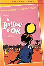 دانلود فیلم Le ballon d’or 1994