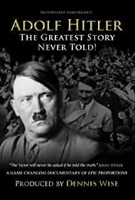 دانلود فیلم  Adolf Hitler: The Greatest Story Never Told 2013