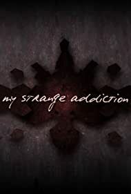 دانلود سریال My Strange Addiction 2010