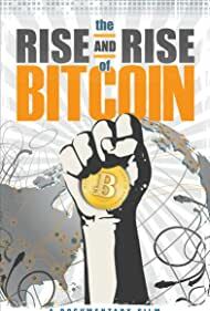دانلود فیلم  The Rise and Rise of Bitcoin 2014