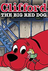 دانلود سریال Clifford the Big Red Dog 2000