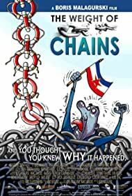 دانلود فیلم  The Weight of Chains 2010