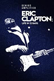 دانلود فیلم  Eric Clapton: Life in 12 Bars 2017