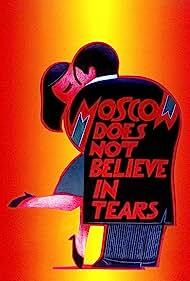 دانلود فیلم  Moscow Does Not Believe in Tears 1980