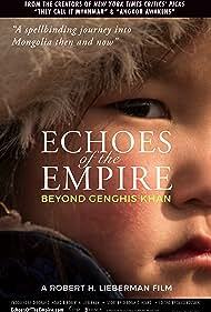 دانلود فیلم Echoes of the Empire: Beyond Genghis Khan 2021