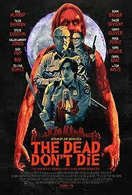 دانلود فیلم  The Dead Don’t Die 2019