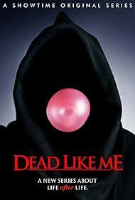 دانلود سریال Dead Like Me 2003