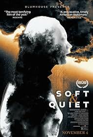 دانلود فیلم  Soft & Quiet 2022