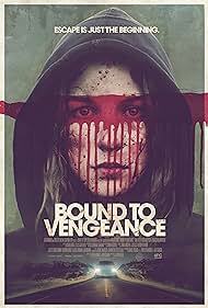 دانلود فیلم  Bound to Vengeance 2015