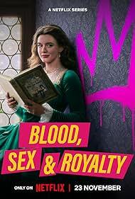 دانلود سریال Blood, Sex & Royalty 2022