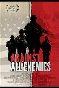 دانلود فیلم  Against All Enemies 2023