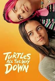 دانلود فیلم  Turtles All the Way Down 2024
