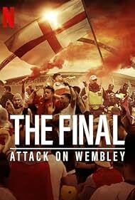 دانلود سریال The Final: Attack on Wembley 2024