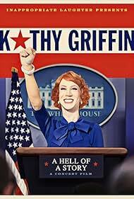 دانلود فیلم  Kathy Griffin: A Hell of a Story 2019