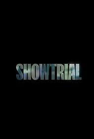 دانلود سریال Showtrial 2021