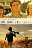 Shotgun Stories 2007