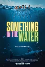 دانلود فیلم  Something in the Water 2024