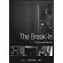 "The Break-In" A Film by Justin Doescher
