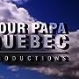 Principal-Four Papa Quebec Productions