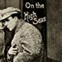 Richard Stanton in On the High Seas (1915)