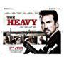 "THE HEAVY" JULY 2009