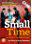 Small Time