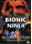 Bionic Ninja - Formel des Todes