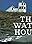 The Watch House