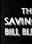 The Saving of Bill Blewitt