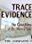 Trace Evidence: The Case Files of Dr. Henry Lee