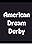 American Dream Derby