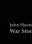 John Huston War Stories