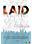 LAID: Life as It