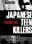 Teenage Japanese Killers