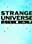 Strange Universe: Aliens Are Proof