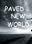 Paved New World