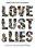 Love, Lust & Lies