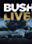 Bush Live from Roseland