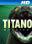 Titanoboa: Monster Snake