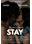 Stay