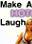 Make a Hot Girl Laugh