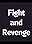 Fight and Revenge